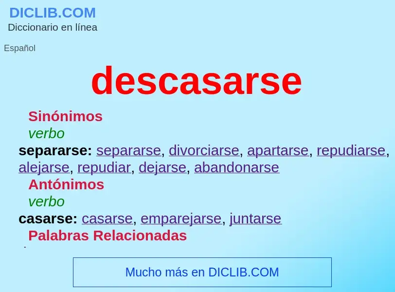 Was ist descasarse - Definition