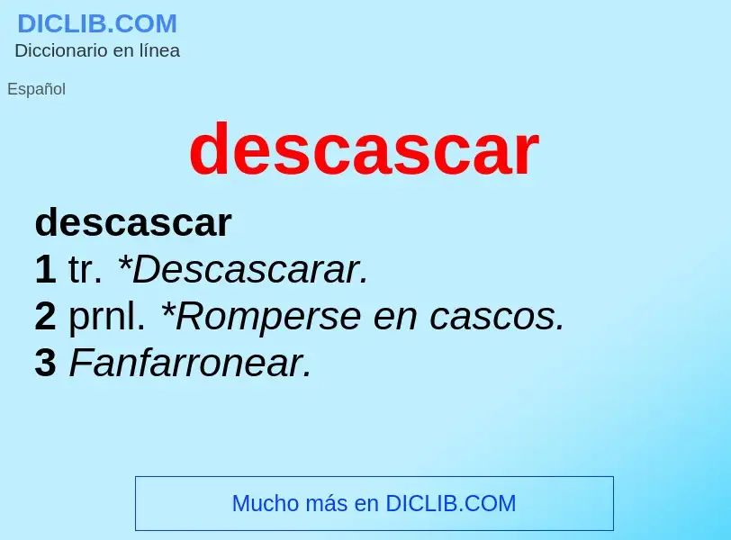 What is descascar - meaning and definition