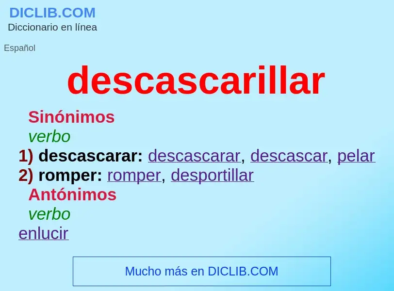 What is descascarillar - meaning and definition