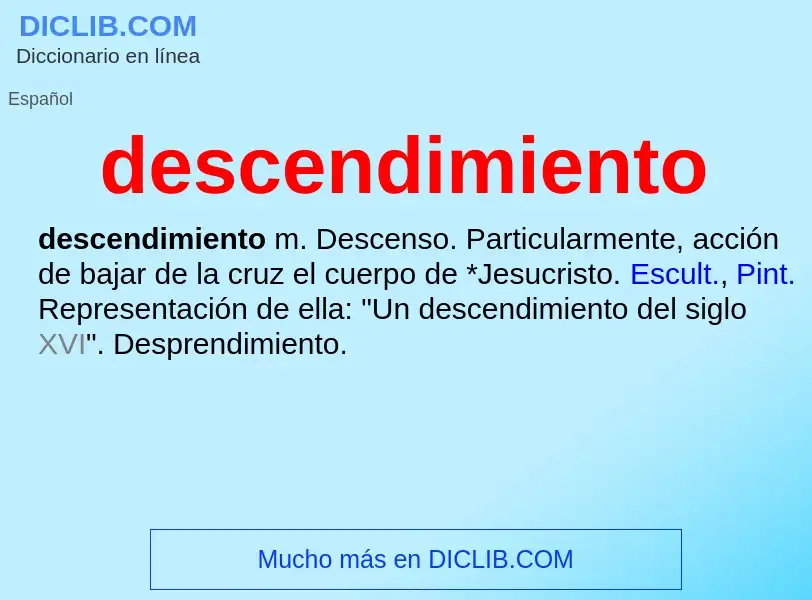 ¿Qué es descendimiento? - significado y definición