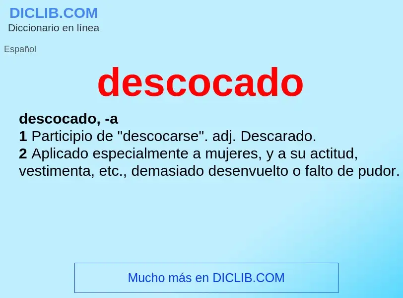 What is descocado - meaning and definition