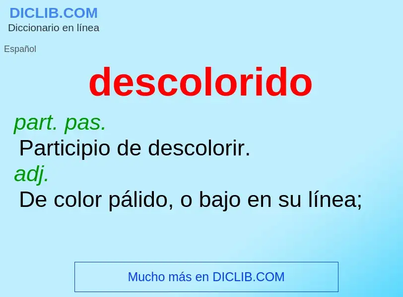 Was ist descolorido - Definition