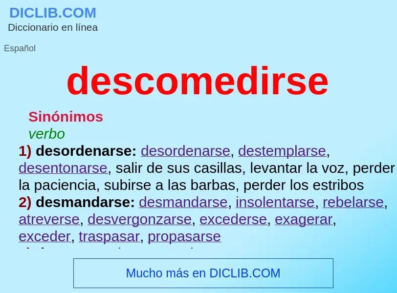 O que é descomedirse - definição, significado, conceito