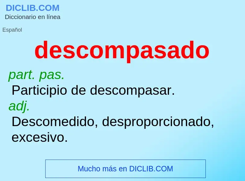 What is descompasado - meaning and definition