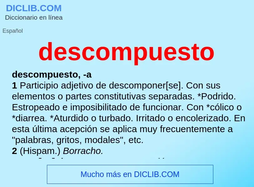 O que é descompuesto - definição, significado, conceito