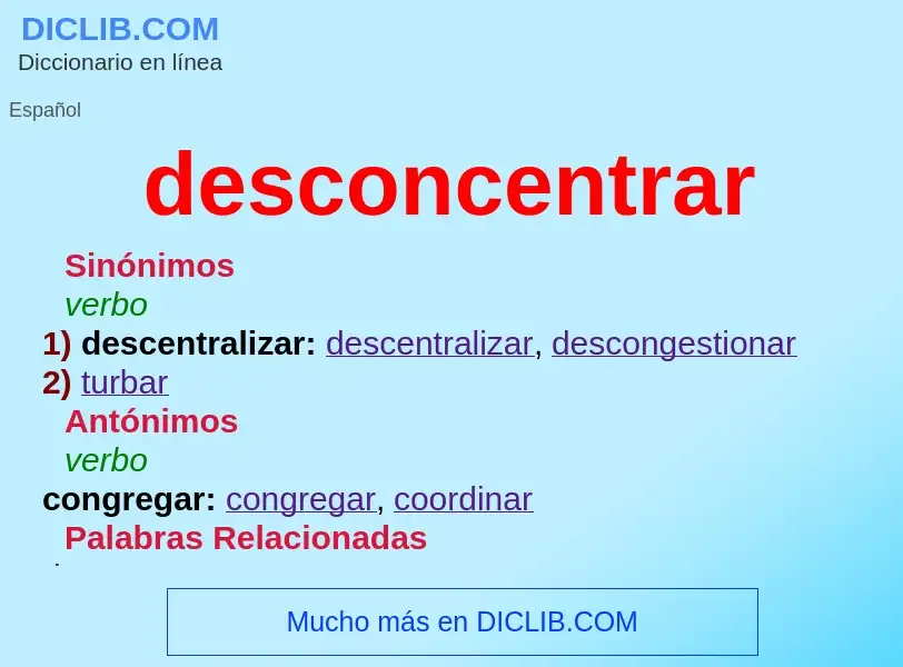 What is desconcentrar - definition