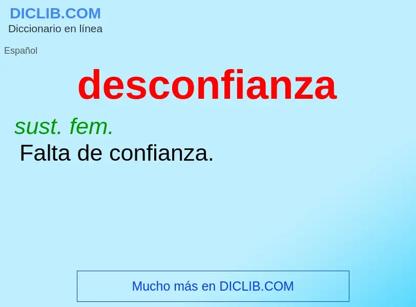 O que é desconfianza - definição, significado, conceito