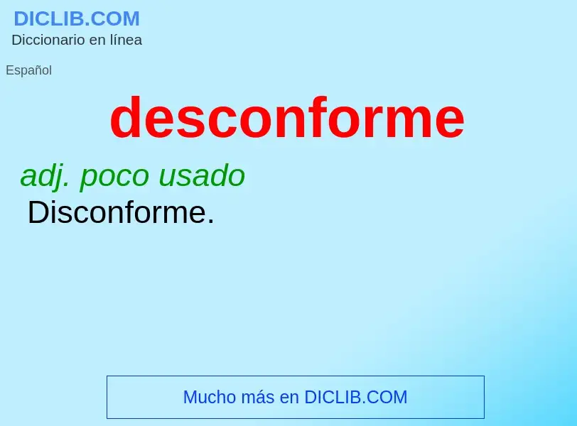 What is desconforme - definition