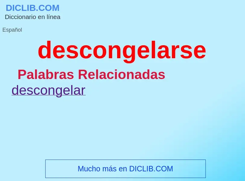 What is descongelarse - meaning and definition