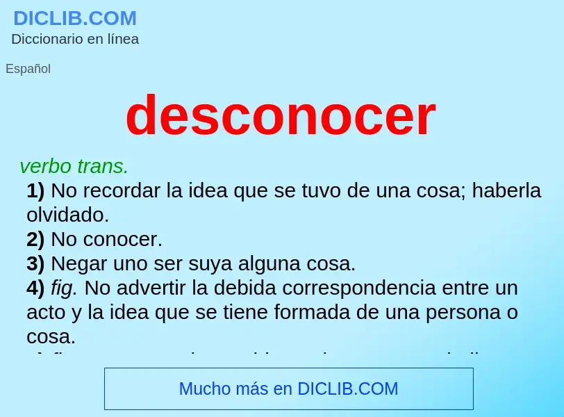 What is desconocer - definition