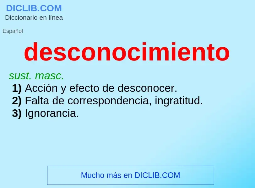 Was ist desconocimiento - Definition