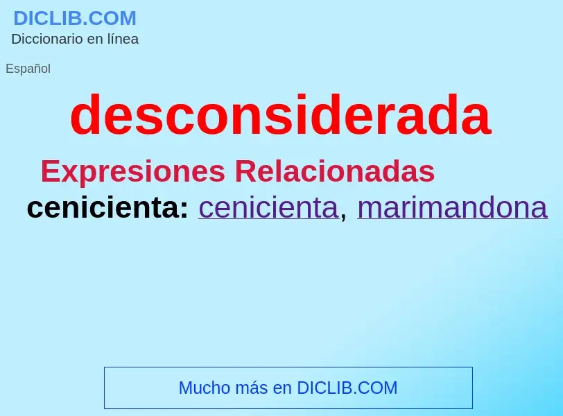 What is desconsiderada - meaning and definition