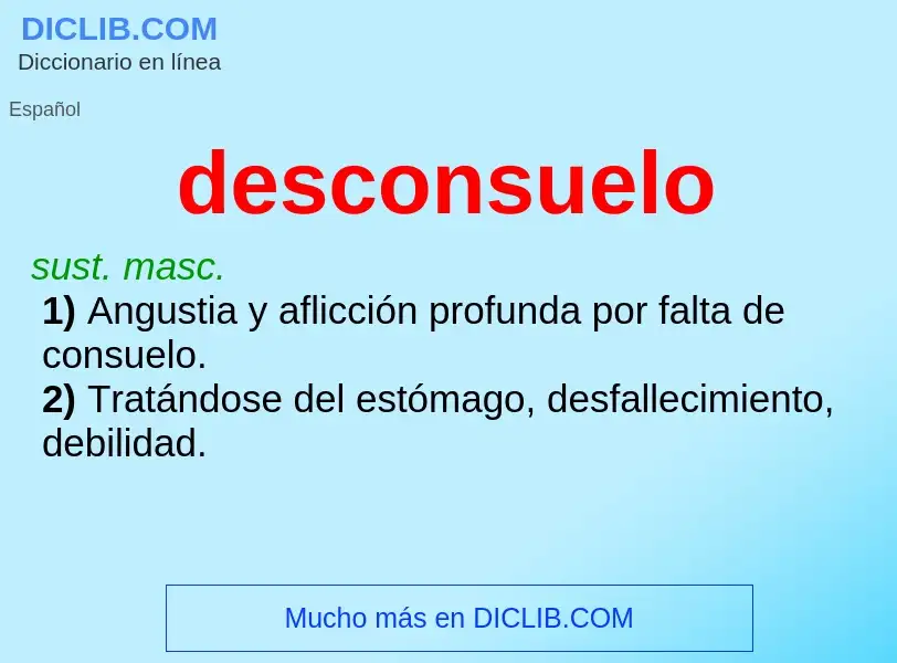 Was ist desconsuelo - Definition