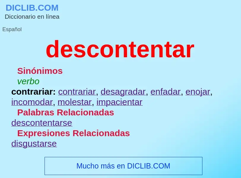 What is descontentar - definition