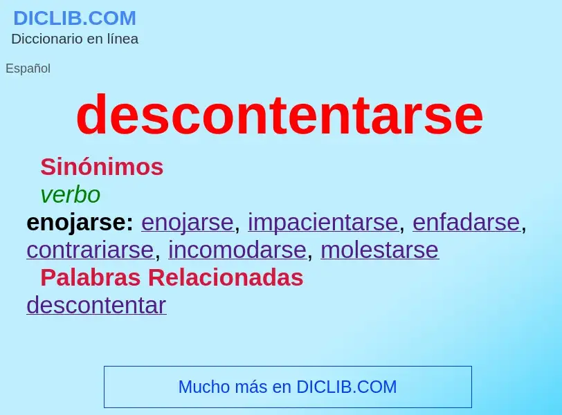 What is descontentarse - definition