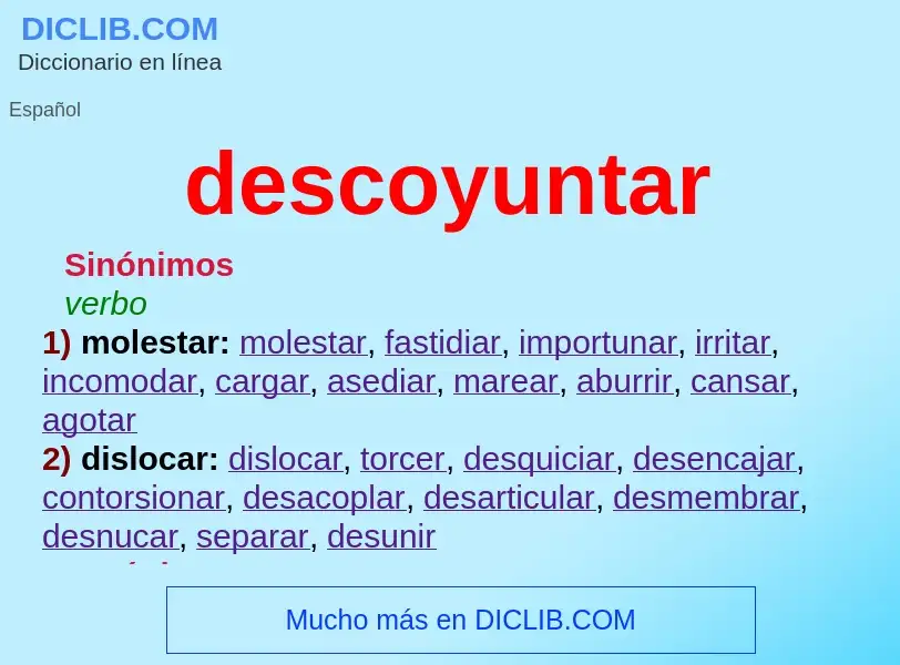 Wat is descoyuntar - definition