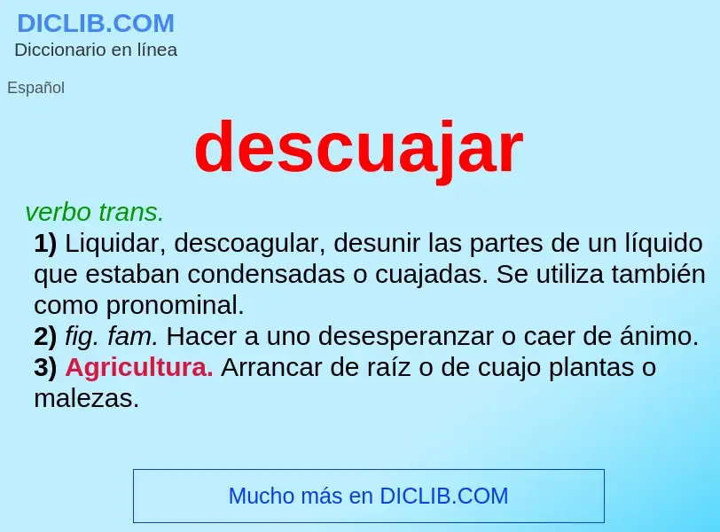 Wat is descuajar - definition