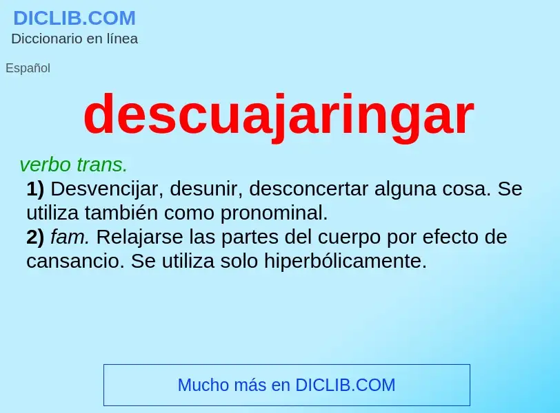 What is descuajaringar - definition