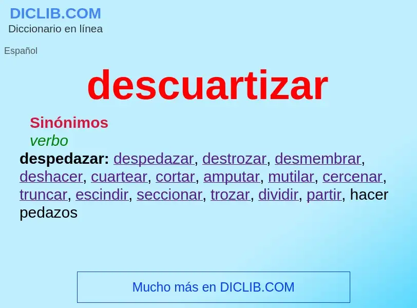 Wat is descuartizar - definition