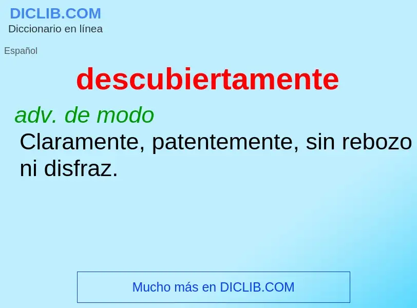 What is descubiertamente - definition