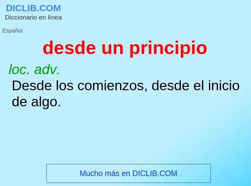 Che cos'è desde un principio - definizione