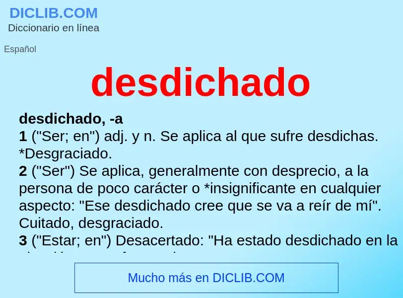 Wat is desdichado - definition