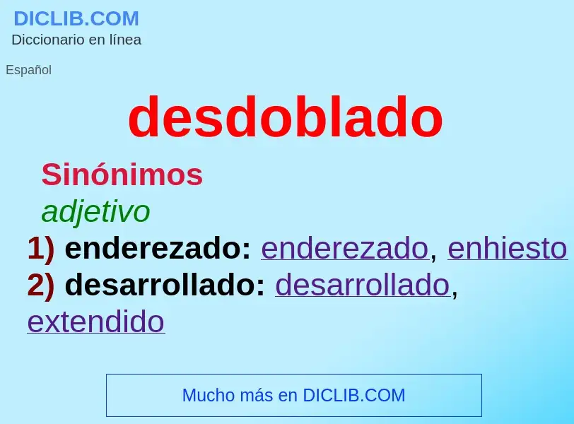 Wat is desdoblado - definition