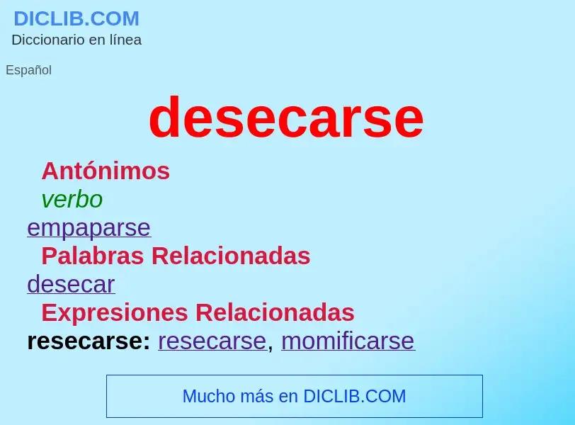 O que é desecarse - definição, significado, conceito