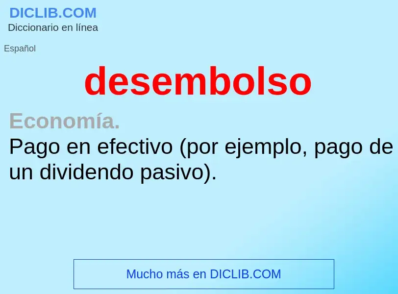 ¿Qué es desembolso? - significado y definición