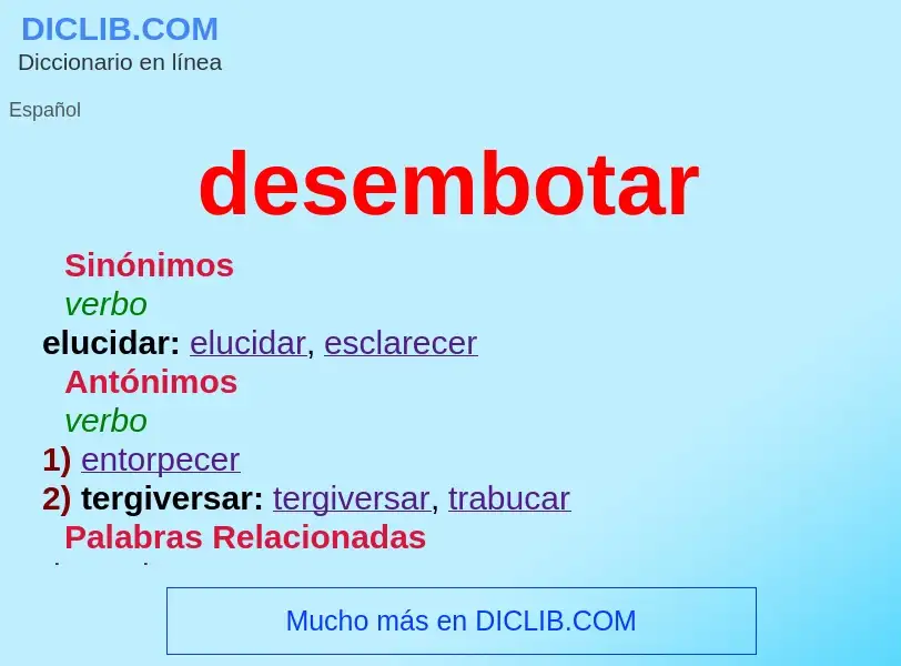 ¿Qué es desembotar? - significado y definición