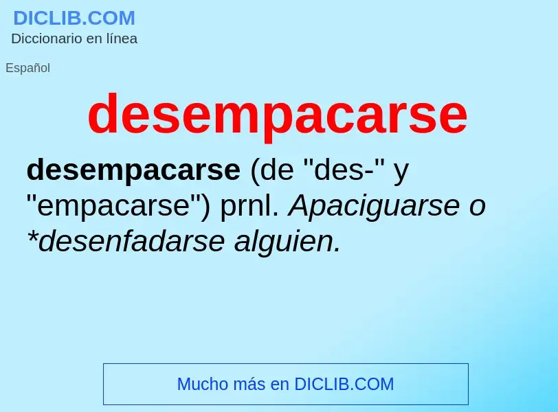 Wat is desempacarse - definition