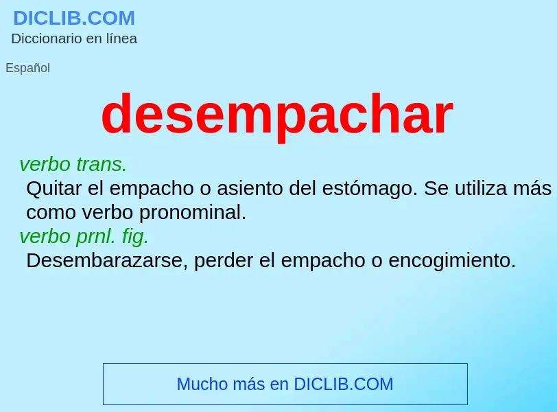 Wat is desempachar - definition