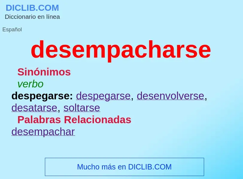 Wat is desempacharse - definition