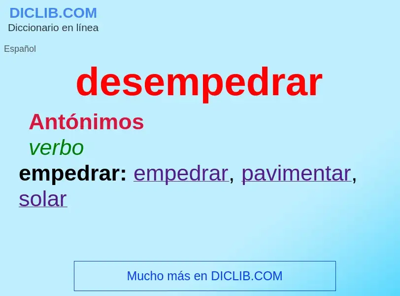 Wat is desempedrar - definition