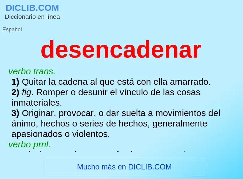 Wat is desencadenar - definition