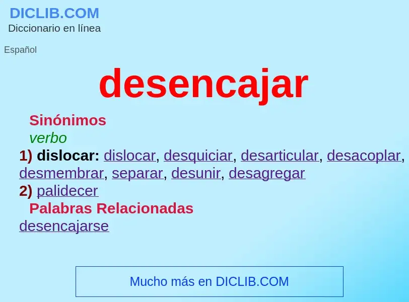 Was ist desencajar - Definition