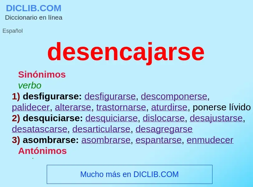 Wat is desencajarse - definition