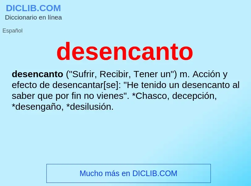 What is desencanto - definition