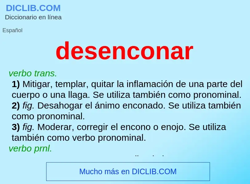 ¿Qué es desenconar? - significado y definición