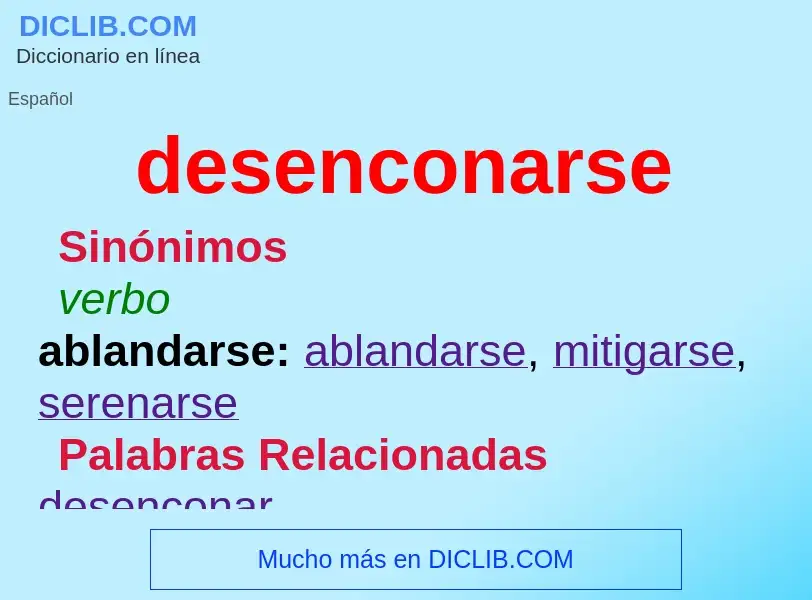 ¿Qué es desenconarse? - significado y definición