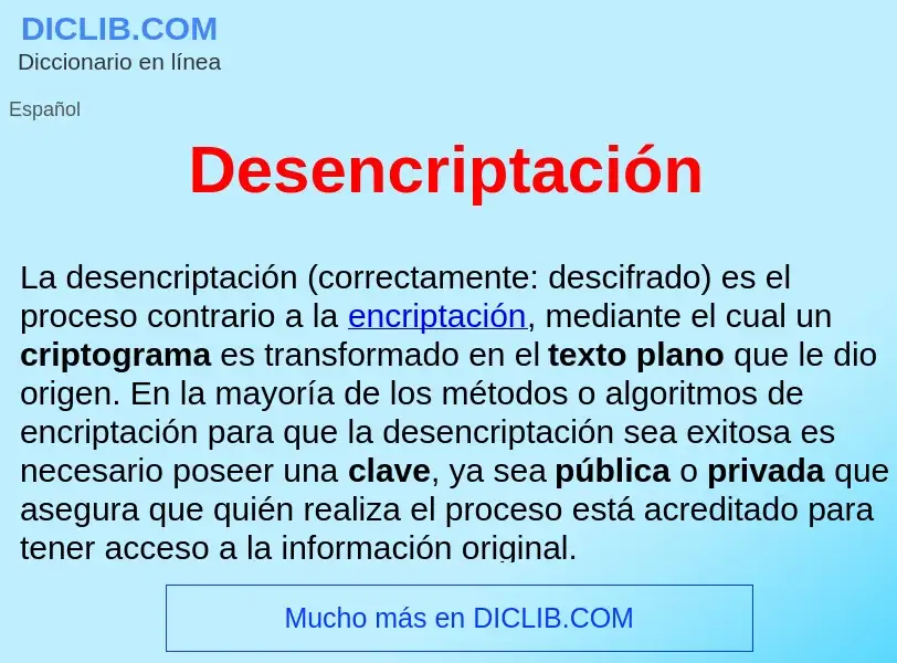 ¿Qué es Desencriptación ? - significado y definición