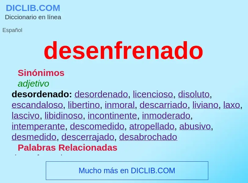 Wat is desenfrenado - definition