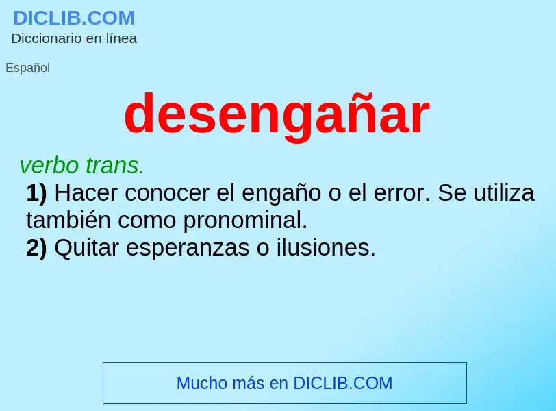 What is desengañar - meaning and definition