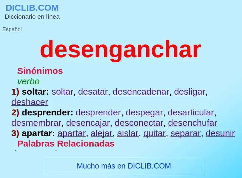 Wat is desenganchar - definition