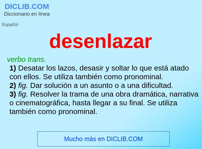 ¿Qué es desenlazar? - significado y definición