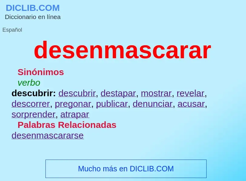 Wat is desenmascarar - definition