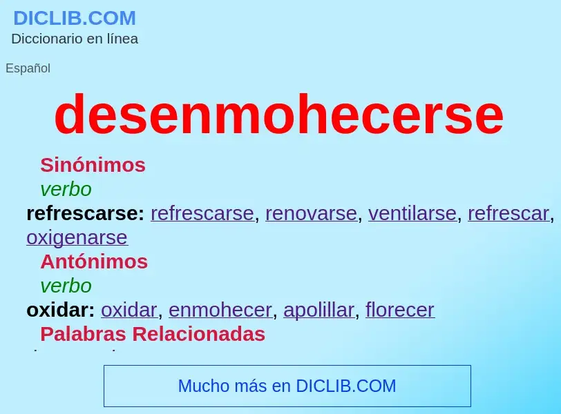 ¿Qué es desenmohecerse? - significado y definición