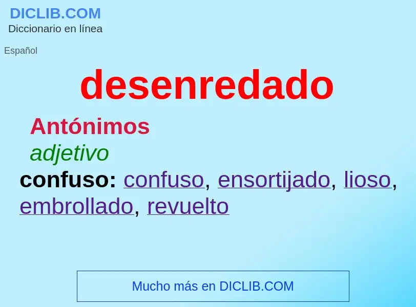 ¿Qué es desenredado? - significado y definición