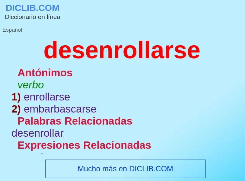 What is desenrollarse - meaning and definition