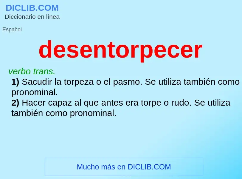 What is desentorpecer - meaning and definition